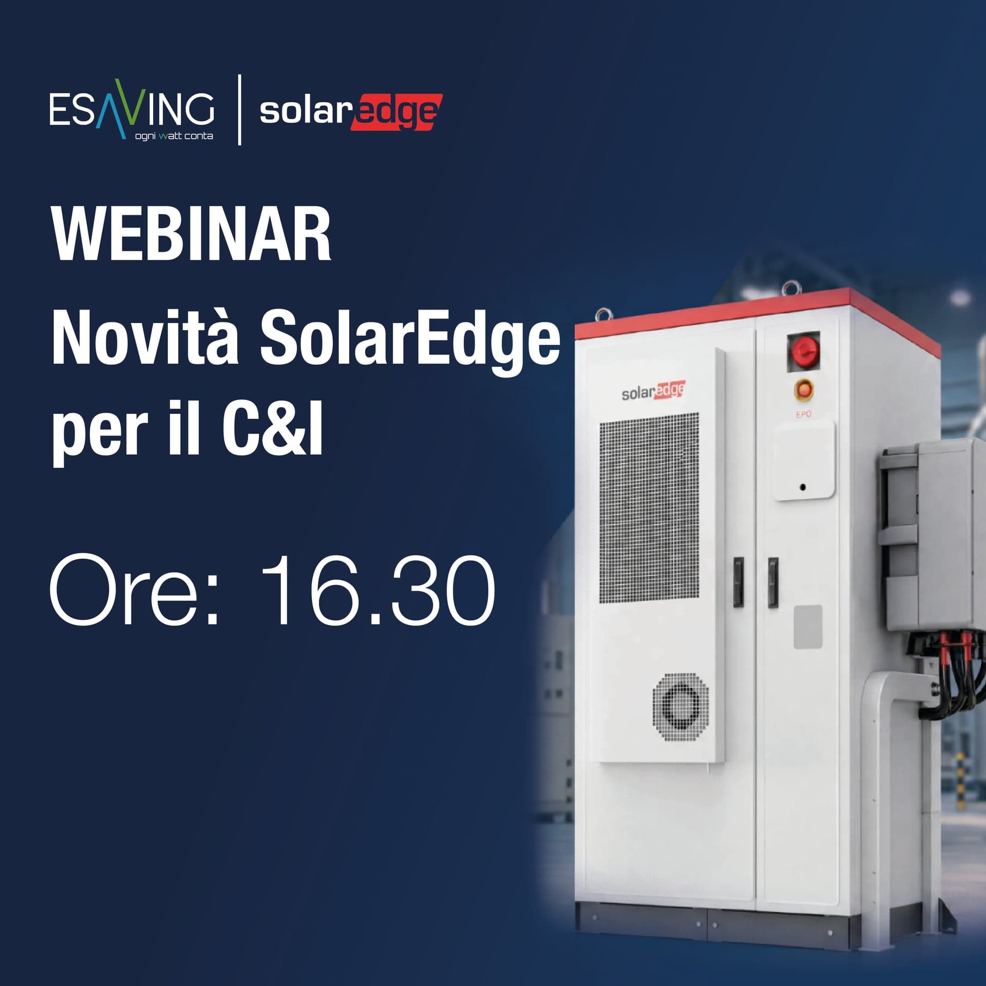 Esaving & SolarEdge Webinar | C&I Innovations: MultiRange Concept and CSS-OD Energy Storage